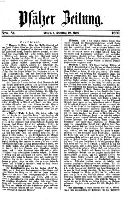 Pfälzer Zeitung Dienstag 10. April 1860