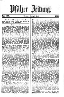 Pfälzer Zeitung Freitag 1. Juni 1860