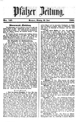 Pfälzer Zeitung Montag 25. Juni 1860