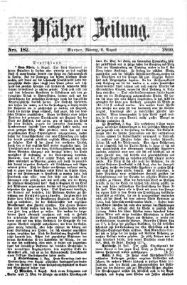 Pfälzer Zeitung Montag 6. August 1860