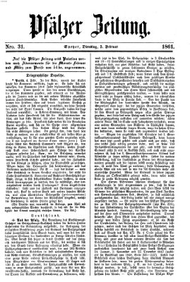 Pfälzer Zeitung Dienstag 5. Februar 1861