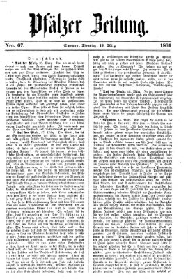 Pfälzer Zeitung Dienstag 19. März 1861