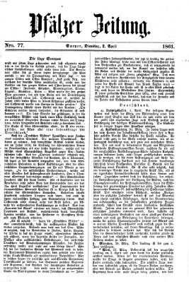 Pfälzer Zeitung Dienstag 2. April 1861