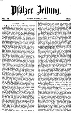 Pfälzer Zeitung Samstag 6. April 1861