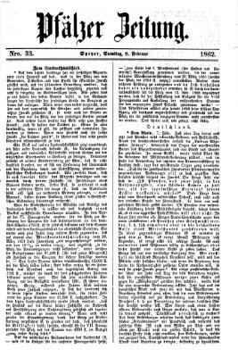 Pfälzer Zeitung Samstag 8. Februar 1862