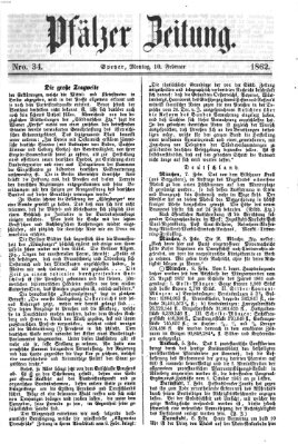 Pfälzer Zeitung Montag 10. Februar 1862