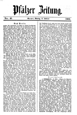 Pfälzer Zeitung Montag 17. Februar 1862