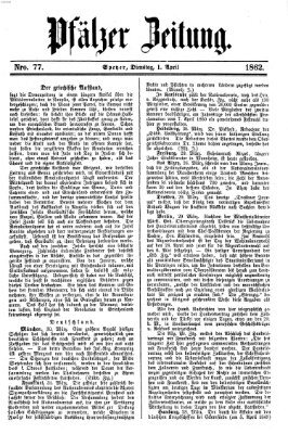 Pfälzer Zeitung Dienstag 1. April 1862