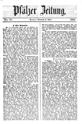 Pfälzer Zeitung Mittwoch 9. April 1862