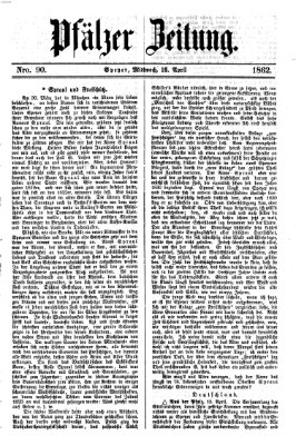 Pfälzer Zeitung Mittwoch 16. April 1862