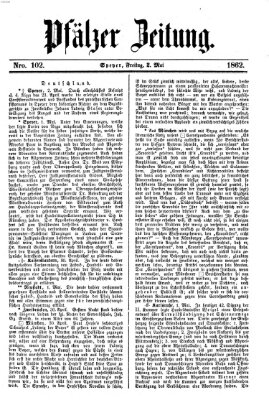 Pfälzer Zeitung Freitag 2. Mai 1862