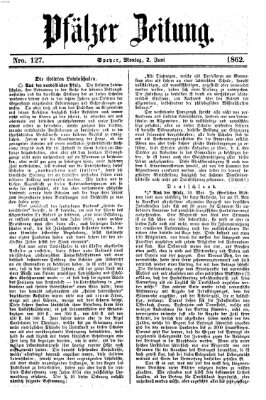 Pfälzer Zeitung Montag 2. Juni 1862