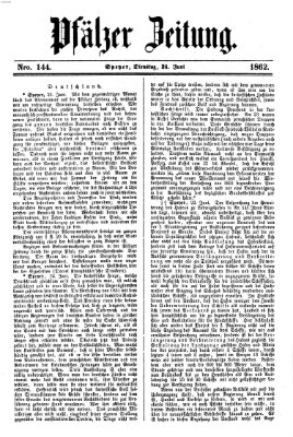 Pfälzer Zeitung Dienstag 24. Juni 1862