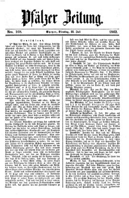 Pfälzer Zeitung Dienstag 22. Juli 1862