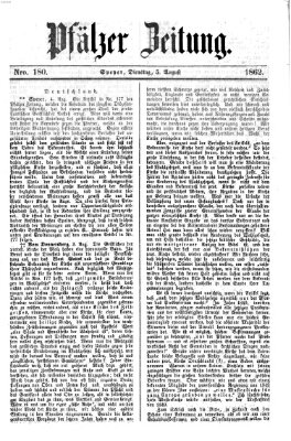 Pfälzer Zeitung Dienstag 5. August 1862