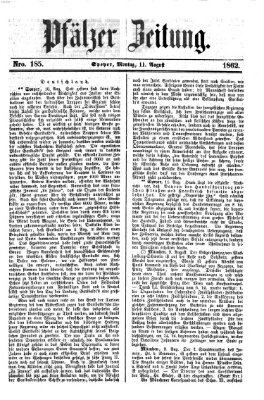 Pfälzer Zeitung Montag 11. August 1862