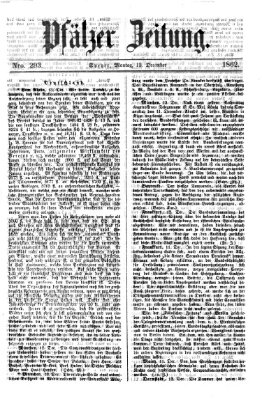 Pfälzer Zeitung Montag 15. Dezember 1862