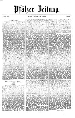 Pfälzer Zeitung Montag 16. Februar 1863