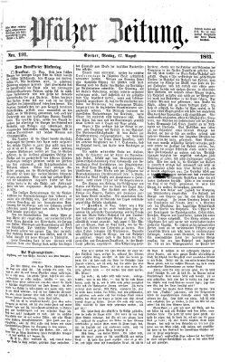 Pfälzer Zeitung Montag 17. August 1863