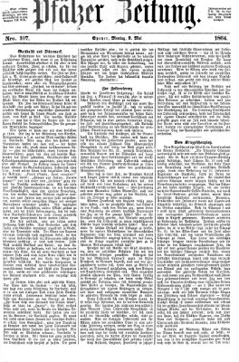 Pfälzer Zeitung Montag 9. Mai 1864