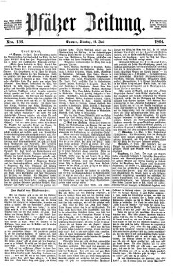 Pfälzer Zeitung Dienstag 14. Juni 1864