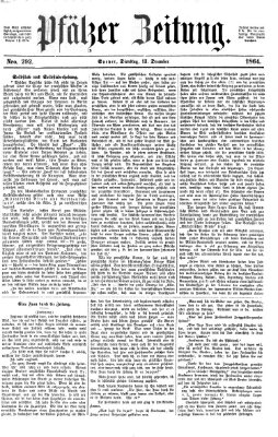 Pfälzer Zeitung Dienstag 13. Dezember 1864