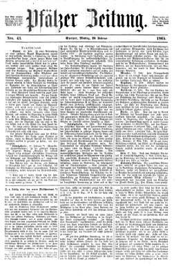 Pfälzer Zeitung Montag 20. Februar 1865