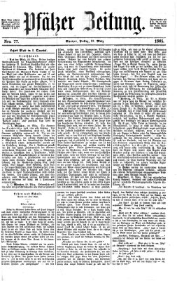 Pfälzer Zeitung Freitag 31. März 1865