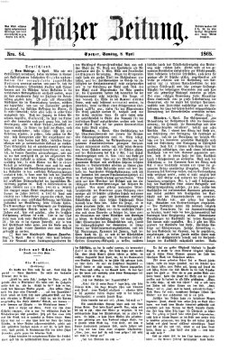 Pfälzer Zeitung Samstag 8. April 1865