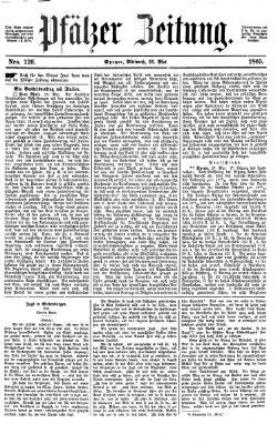 Pfälzer Zeitung Mittwoch 31. Mai 1865