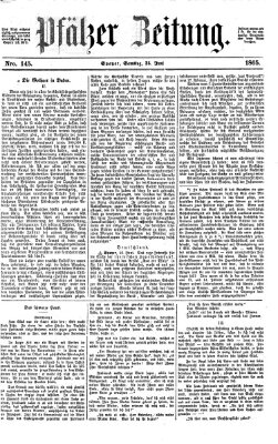 Pfälzer Zeitung Samstag 24. Juni 1865