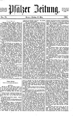 Pfälzer Zeitung Dienstag 27. März 1866