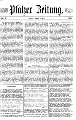 Pfälzer Zeitung Freitag 5. April 1867