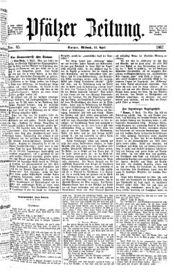 Pfälzer Zeitung Mittwoch 10. April 1867