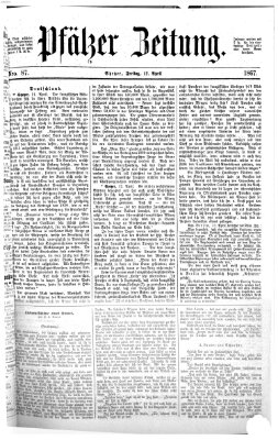 Pfälzer Zeitung Freitag 12. April 1867