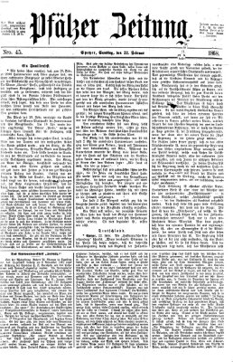 Pfälzer Zeitung Samstag 22. Februar 1868