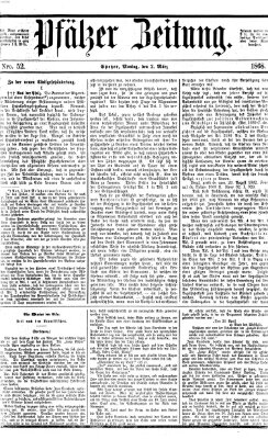 Pfälzer Zeitung Montag 2. März 1868