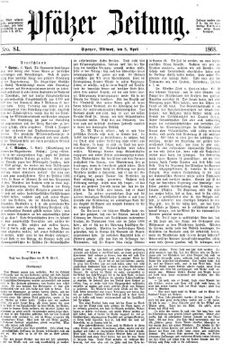 Pfälzer Zeitung Mittwoch 8. April 1868