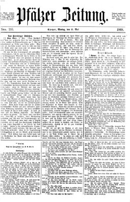 Pfälzer Zeitung Montag 11. Mai 1868