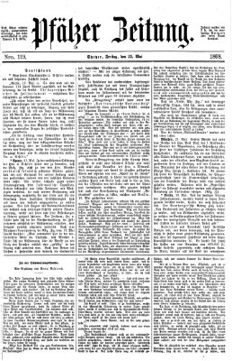 Pfälzer Zeitung Freitag 22. Mai 1868