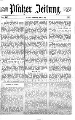 Pfälzer Zeitung Donnerstag 18. Juni 1868