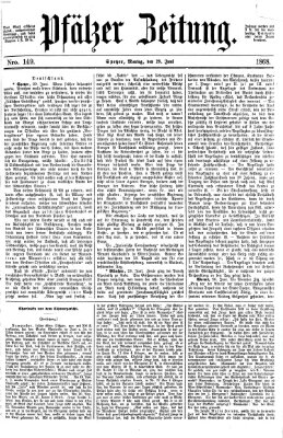 Pfälzer Zeitung Montag 29. Juni 1868