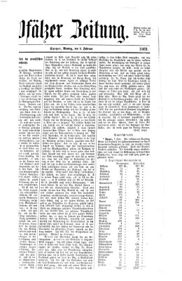 Pfälzer Zeitung Montag 8. Februar 1869