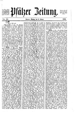 Pfälzer Zeitung Montag 22. Februar 1869