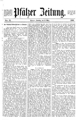 Pfälzer Zeitung Samstag 13. März 1869