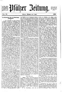 Pfälzer Zeitung Mittwoch 7. April 1869