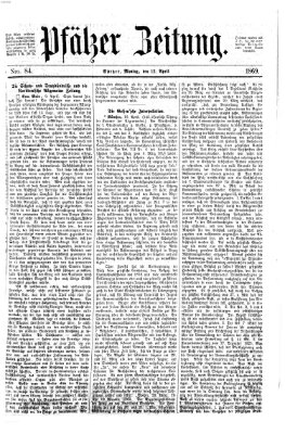 Pfälzer Zeitung Montag 12. April 1869