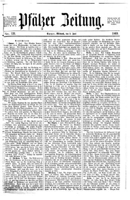 Pfälzer Zeitung Mittwoch 9. Juni 1869