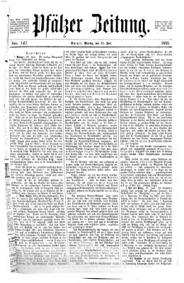 Pfälzer Zeitung Montag 28. Juni 1869