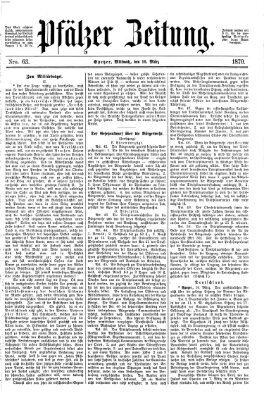 Pfälzer Zeitung Mittwoch 16. März 1870